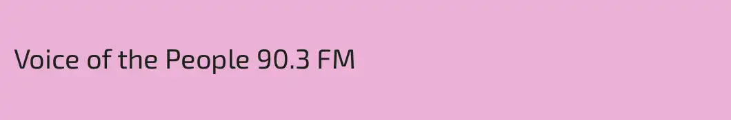 Voice of the People 90.3 FM